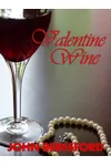 Valentine Wine