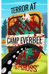 Terror at Camp Everbee