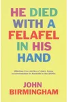 He Died with a Felafel in His Hand