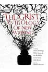 The Grist Anthology of New Writing