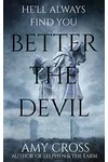 Better the Devil / The Girl Clay