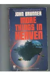 The Astronauts Must Not Land / More Things in Heaven