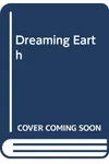 Dreaming Earth