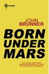 Born Under Mars