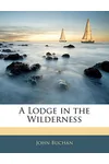 A Lodge in the Wilderness