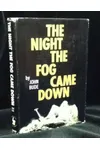 The Night the Fog Came Down