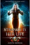 Strange Is Her Life
