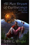 All Men Dream of Earthwomen and Other Aeons