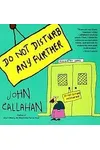 Do Not Disturb Any Further