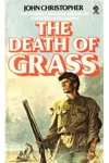 The Death of Grass / No Blade of Grass