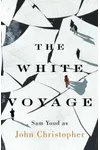 The White Voyage / The White Voyage