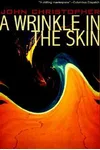 A Wrinkle in the Skin / The Ragged Edge