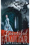 Beautiful Familiar
