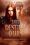 Dire Destiny of Ours