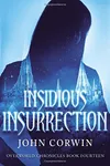 Insidious Insurrection