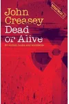 Dead or Alive