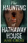 The Haunting of Hathaway House