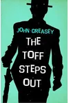 The Toff Steps Out