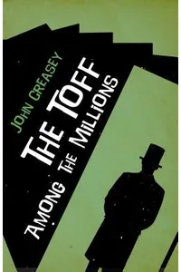 The Toff Among the Millions