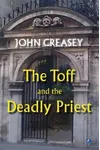 The Toff and the Curate / The Toff and the Deadly Parson / The Toff and the Deadly Priest