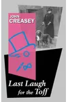 The Toff at the Fair	/ Last Laugh for the Toff