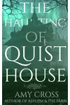 The Haunting of Quist House
