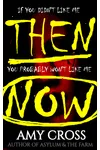If You Didn't Like Me Then, You Probably Won't Like Me Now