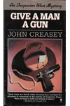 A Gun for Inspector West / Give a Man a Gun