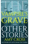 The Vampire's Grave and Other Stories