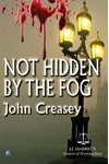 Gideon's Fog / Not Hidden by the Fog