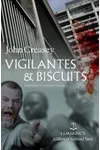 Gideon's Force / Vigilantes & Biscuits