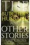 The Butcher's Husband and Other Stories