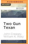 Two Gun Texan (As: William K. Riley)