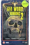 100 Word Horrors Part 2