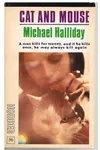 Cat and Mouse / Hilda, Take Heed (As: Michael Halliday)