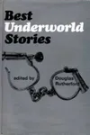 Best Underworld Stories