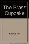The Brass Cupcake