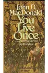 You Live Once / Kill Me