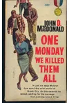 One Monday We Killed Them All