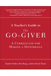 A Teacher's Guide to The Go-Giver