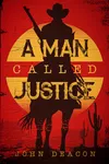 A Man Called Justice