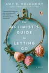 The Optimist's Guide to Letting Go