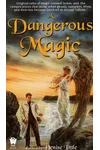 A Dangerous Magic