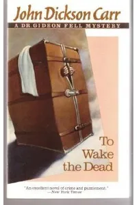 To Wake the Dead