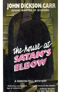 The House at Satan's Elbow