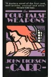 The Four False Weapons