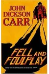 Fell and Foul Play