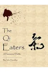 The Qi Eaters