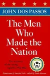 The Men Who Made the Nation