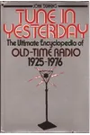 Tune in Yesterday: The Ultimate Encyclopedia of Old-Time Radio, 1925-1976
